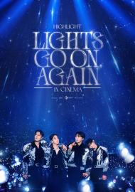 HIGHLIGHT “LIGHTS GO ON, AGAIN” IN CINEMA
